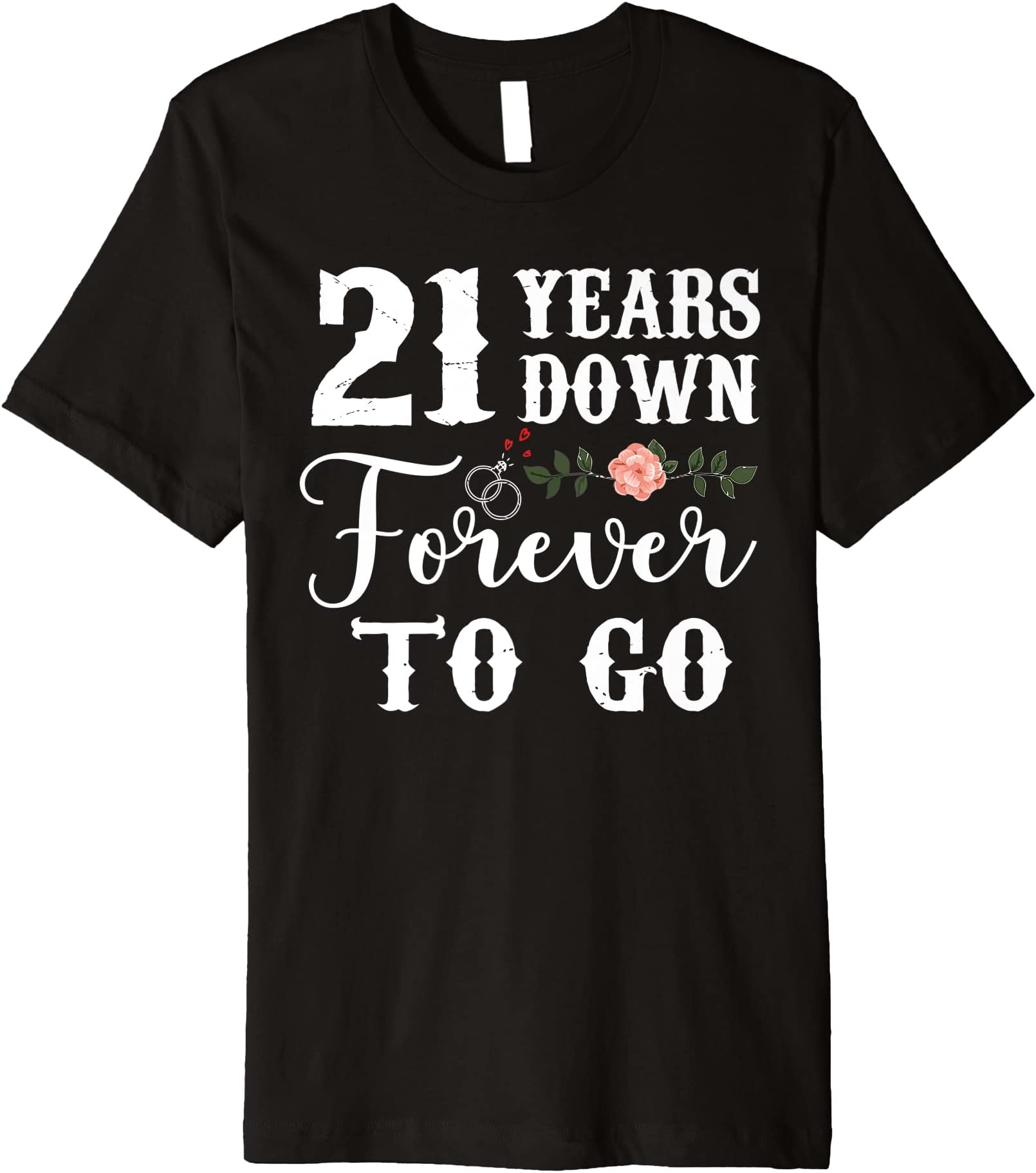 Married Couple 21 Years Down Ring Forever To Go Since 2001 Premium T-Shirt
