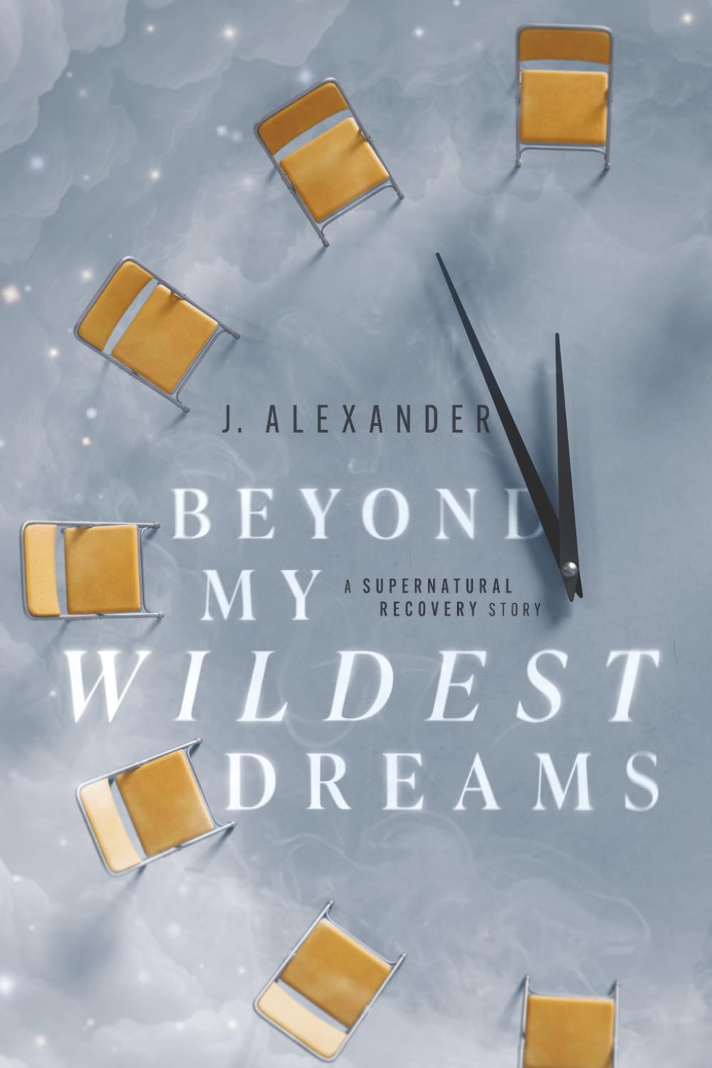 Beyond My Wildest Dreams: A novel