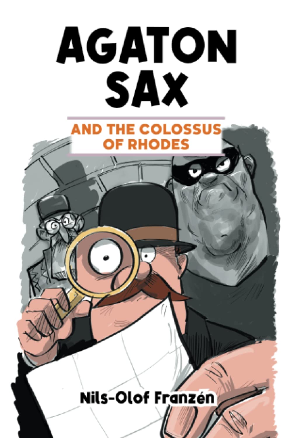 Agaton Sax and the Colossus of Rhodes by Nils-Olof Franzén PAPERBACK