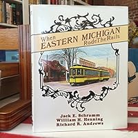 When Eastern Michigan Rode the Rails (Interurbans Special) 0916374750 Book Cover