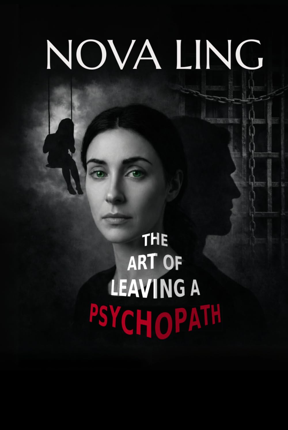 The Art of Leaving a Psychopath