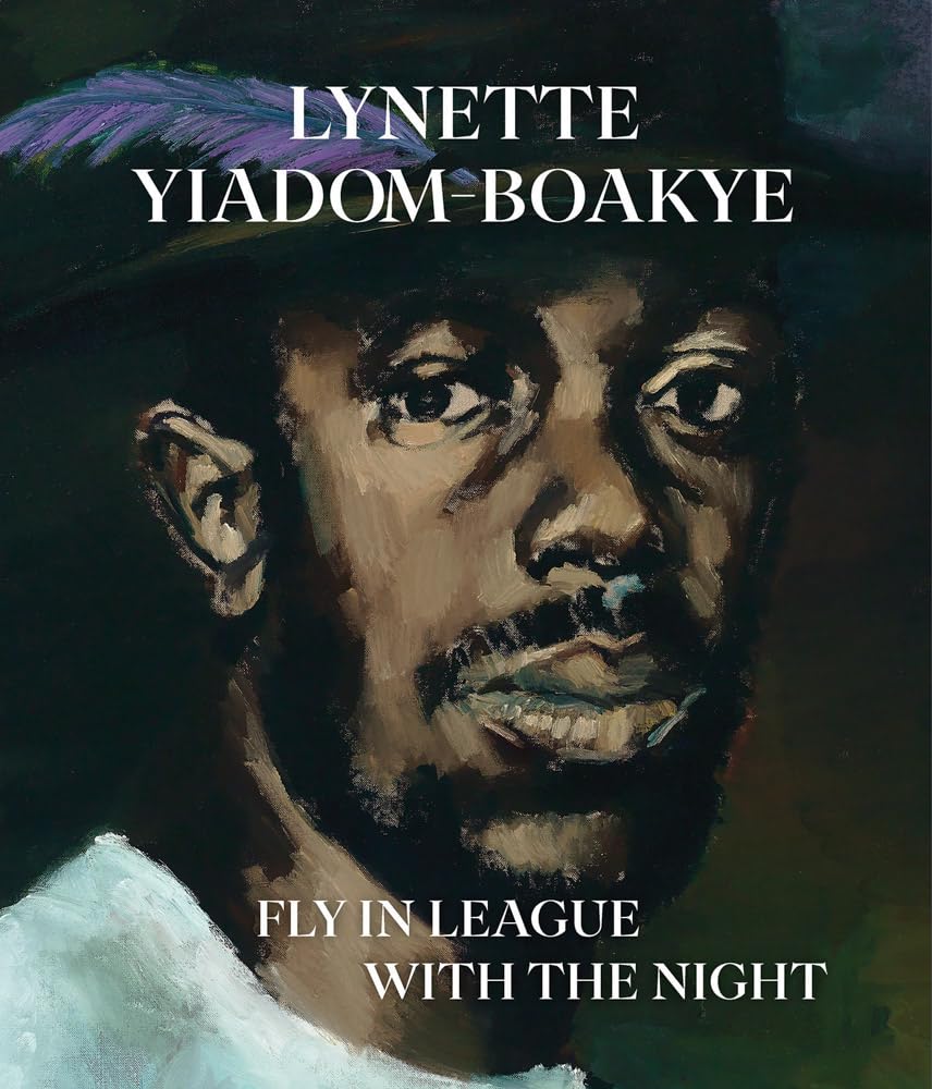 Lynette Yiadom-boakye Fly in League With the Night livre d'art contemporain