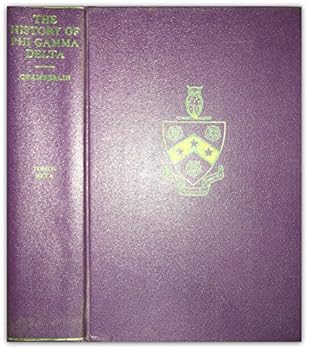 Hardcover THE HISTORY OF PHI GAMMA DELTA (In Five Volumes); Vol: Tomos Beta - The Superstructure Book