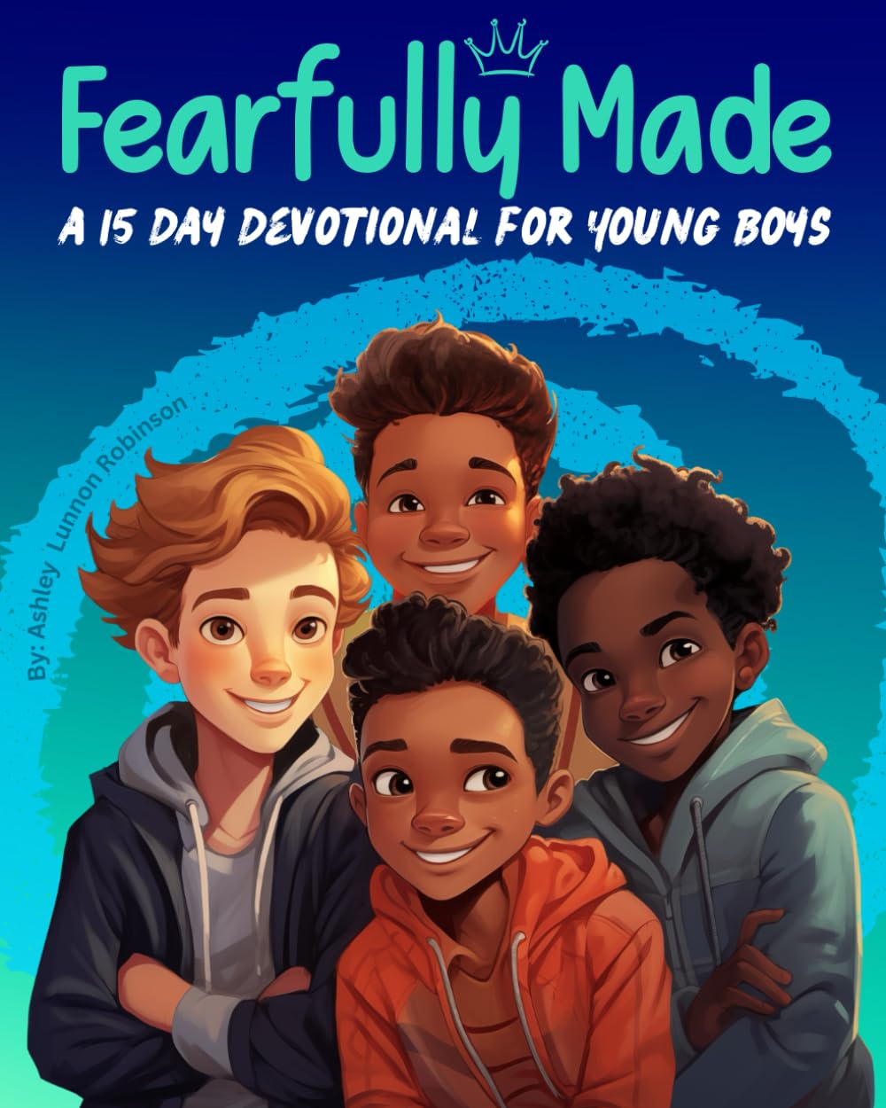 Fearfully Made: A 15 Day Devotional for Young Boys