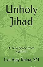 Unholy Jihad: A True Story from Kashmir