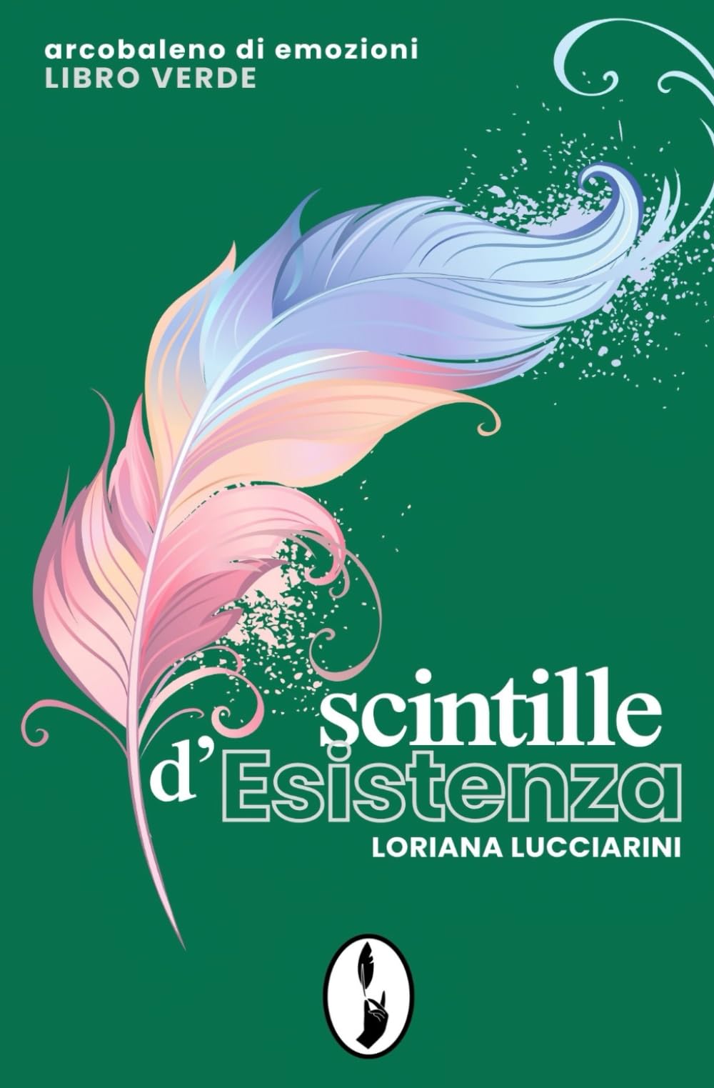Scintille d'Esistenza: Arcobaleno di emozioni - libro verde: 6 (Soul)
