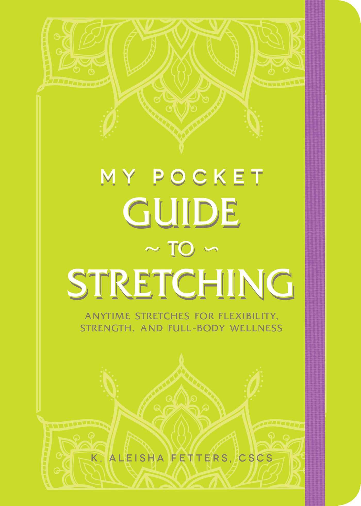 My Pocket Guide to Stretching: Anytime Stretches for Flexibility, Strength, and Full-Body Wellness (My Pocket Gift Book Series) Paperback – Import, 15 March 2022