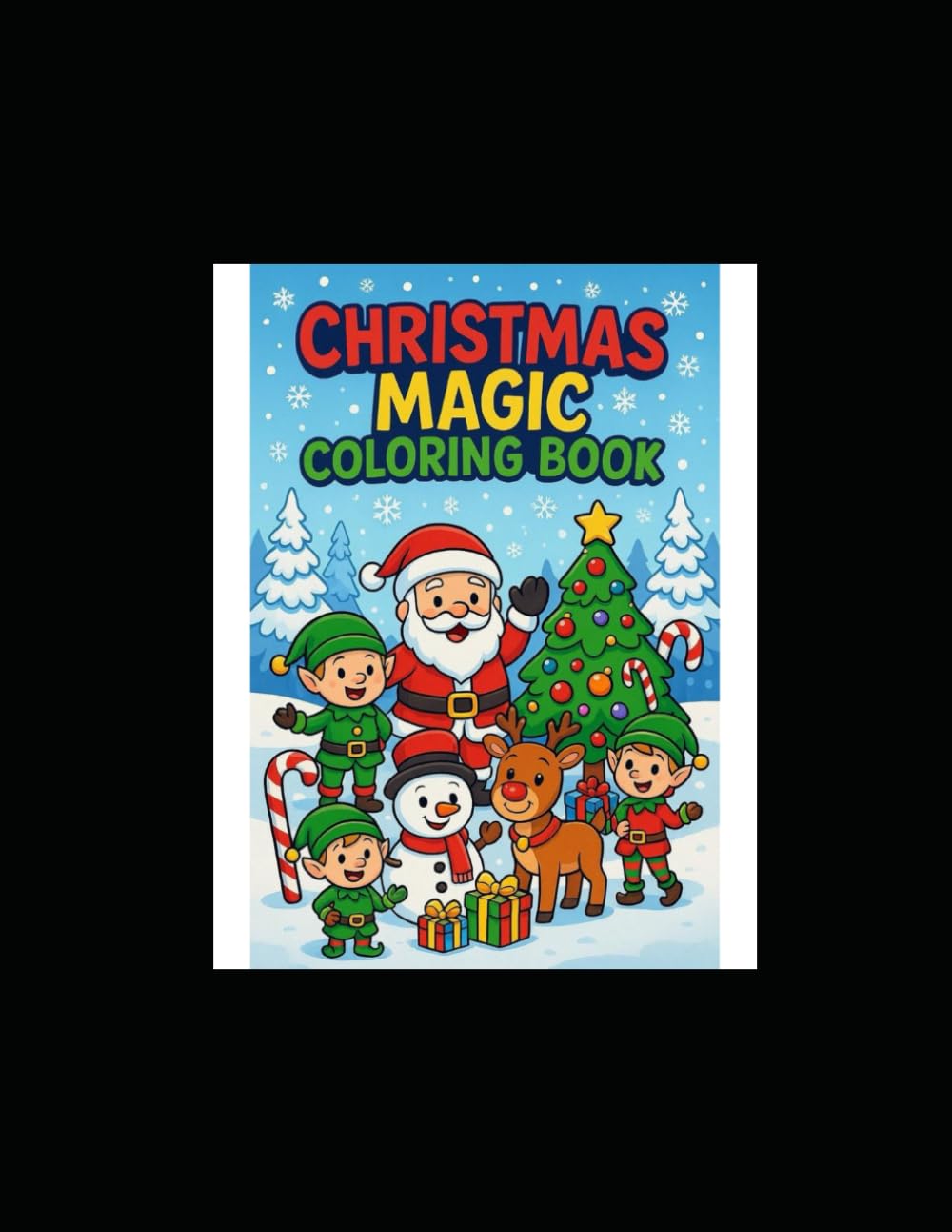 Christmas Magic Coloring Book: CHRISTMAS FUN WITH SANTA