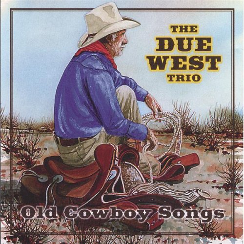 Old Cowboy Songs Due West Trio Amazon.in Music}