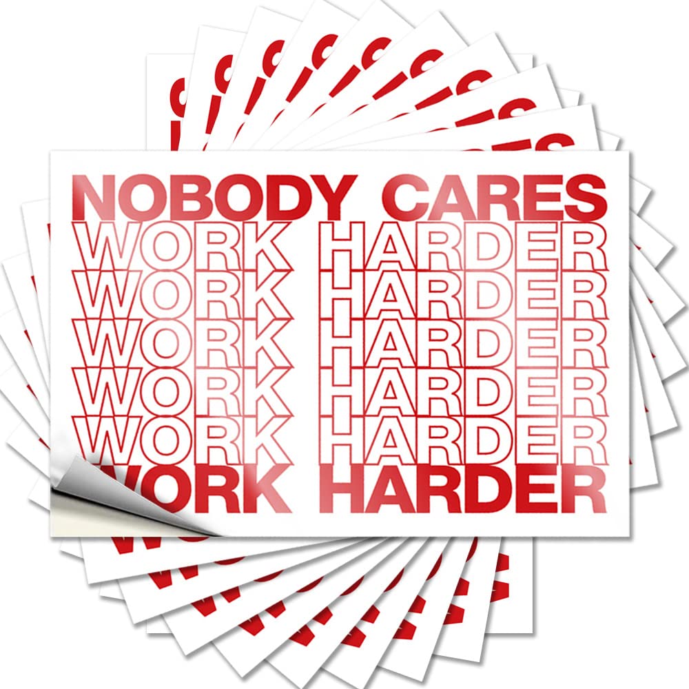 JNBT Decals Funny For Teen Garage Man Vinyl Sticky Back - Nobody Cares Work Harder Custom Bumper Stickers Cars(12X18CM-6Pcs)