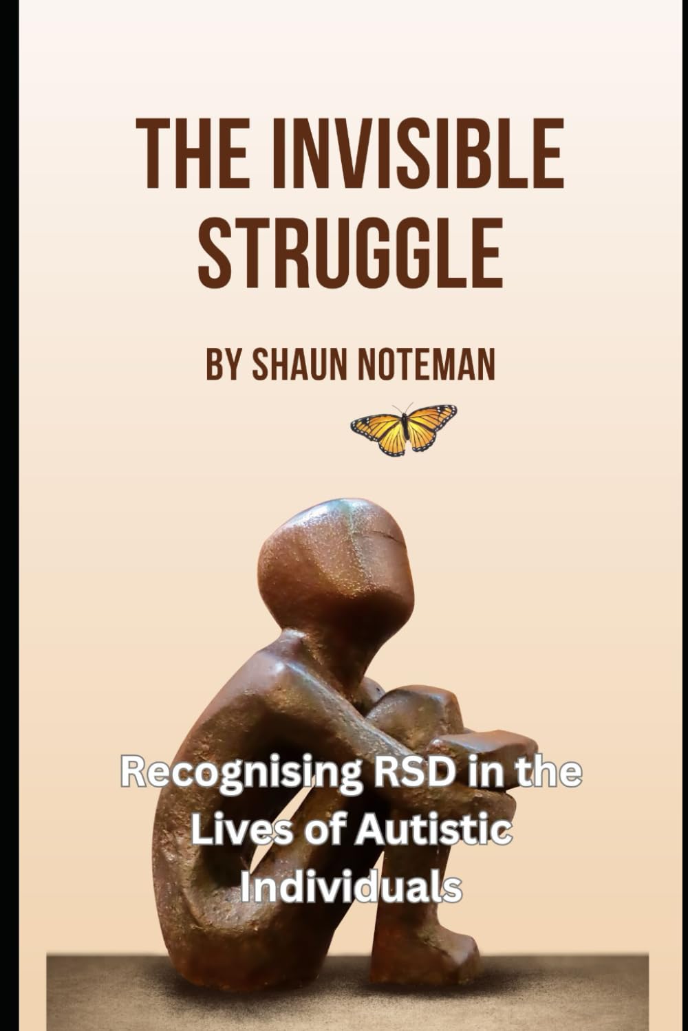 The Invisible Struggle: Recognising Rejection sensitivity dysphoria (RSD) in the Lives of Autistic Individuals