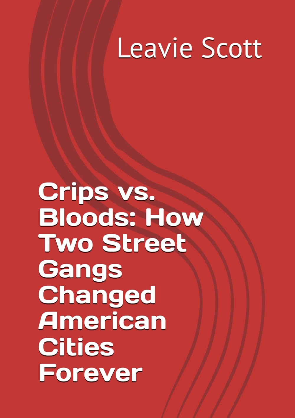 Crips vs. Bloods: How Two Street Gangs Changed American Cities Forever