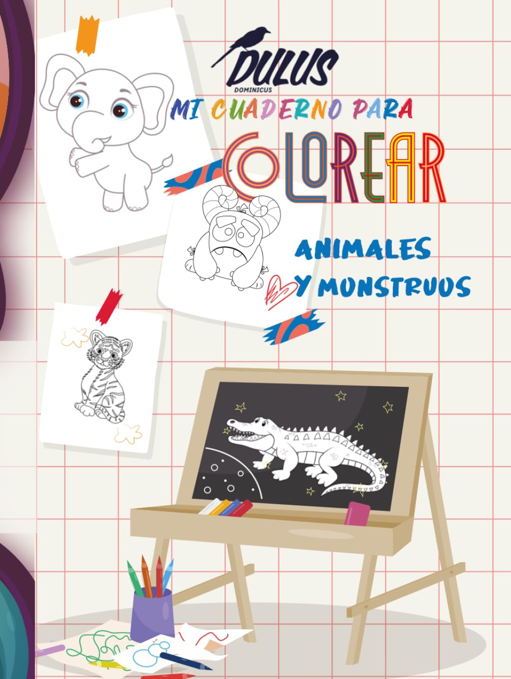 MI CUADERNO PARA COLOREAR ANIMALES Y MONSTRUOS: Para niños
