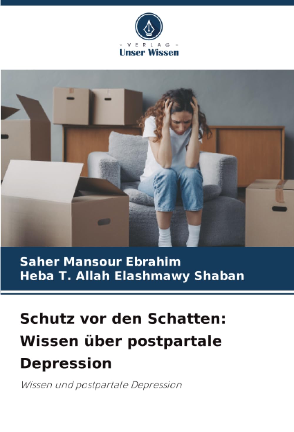 Schutz vor den Schatten: Wissen über postpartale Depression: Wissen und postpartale Depression