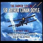 Cover of The Darker Side Of Sir Arthur Conan Doyle - Volume 1