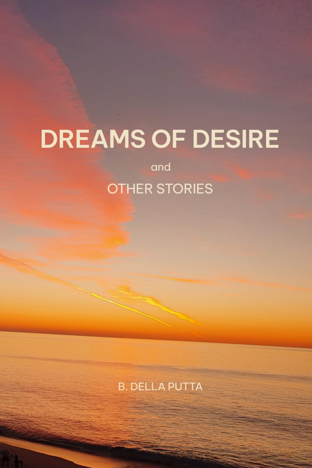 Dreams of Desire and Other Stories