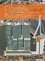 Cloudless Rotterdam Photography by Peter Elenbaas 9059374487 Book Cover