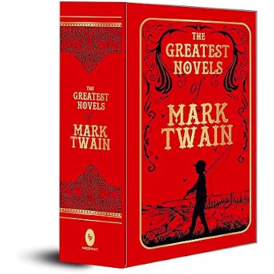 The Greatest Novels of Mark Twain