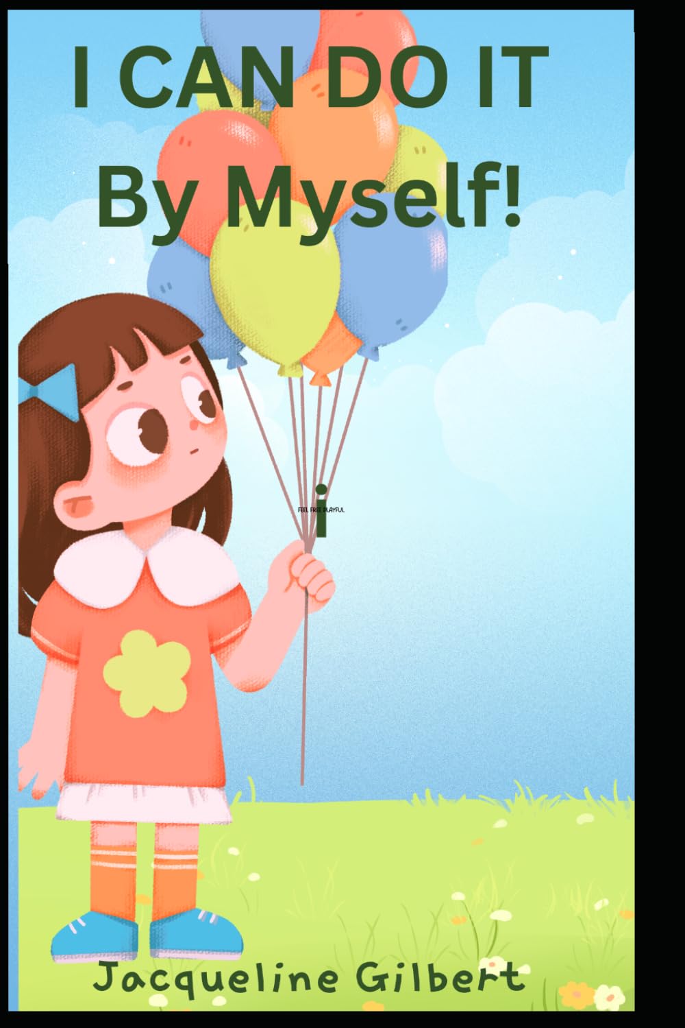 I Can Do It By Myself