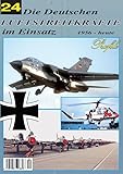 luftstreitkräfte  Die Deutschen Luftstreitkräfte im Einsatz Heft Nr. 24