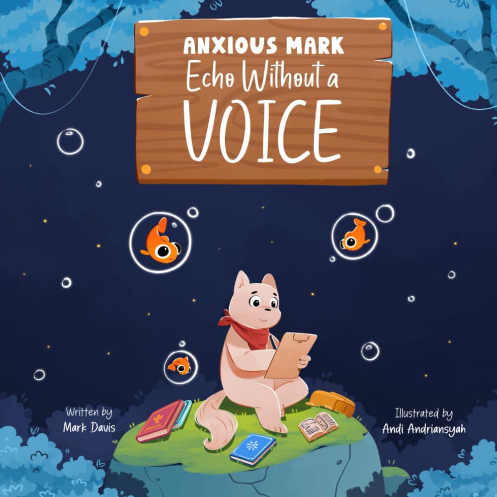 Anxious Mark: Echo without a Voice (Anxious Mark Collection)