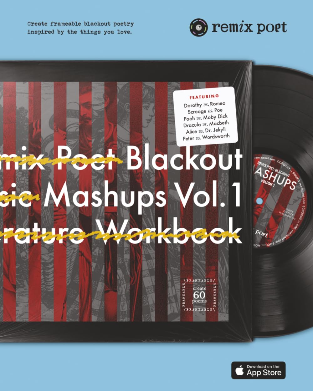 Remix Poet: Blackout Mashups Vol. 1: Create frameable blackout poetry inspired by the things you love.