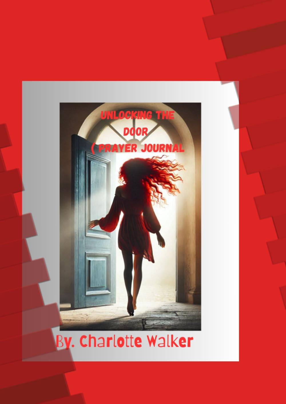 Unlocking The Door Prayer Journal