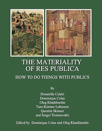 The Materiality of Res Publica: How to Do Things with Publics book cover