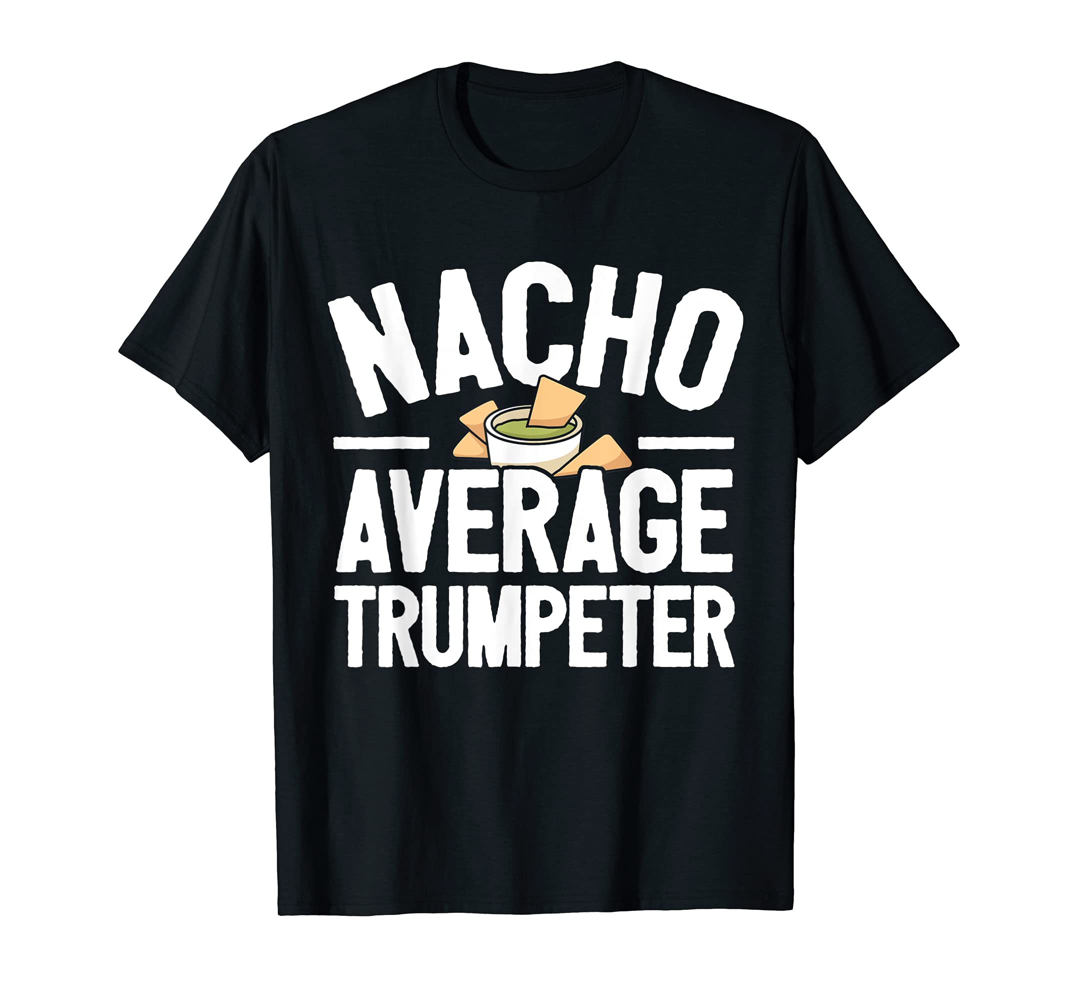Mexican Trumpet Player Saying Trumpeter I Nacho T-Shirt, Black