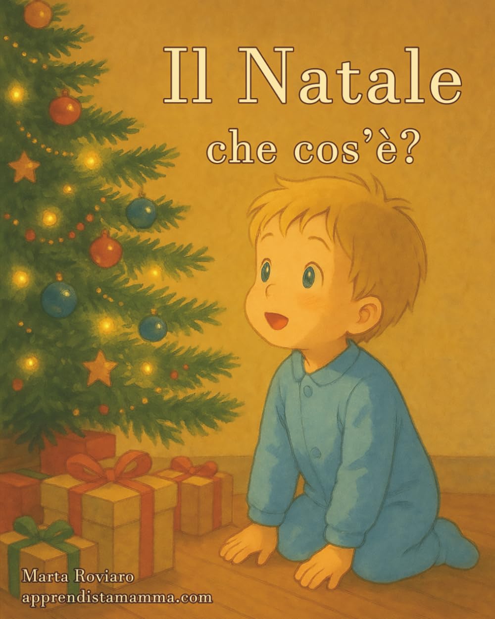 Il Natale che cos'è?: Un racconto di apprendista mamma - apprendistamamma.com