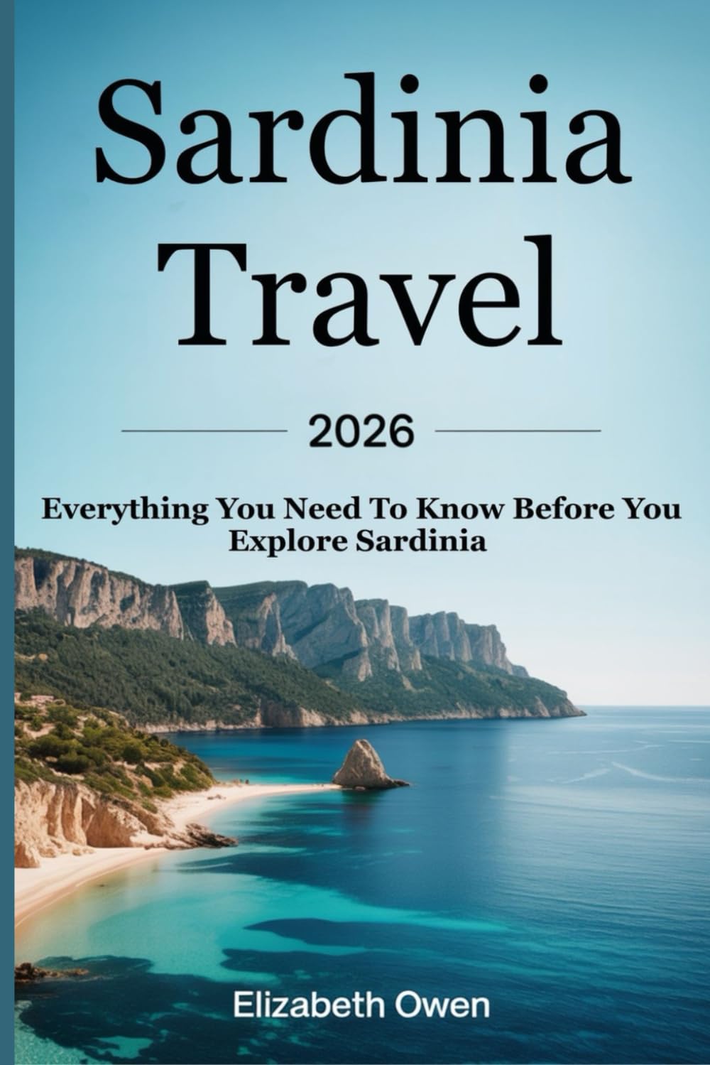 SARDINIA TRAVEL 2026: Everything You Need To Know Before You Explore Sardinia