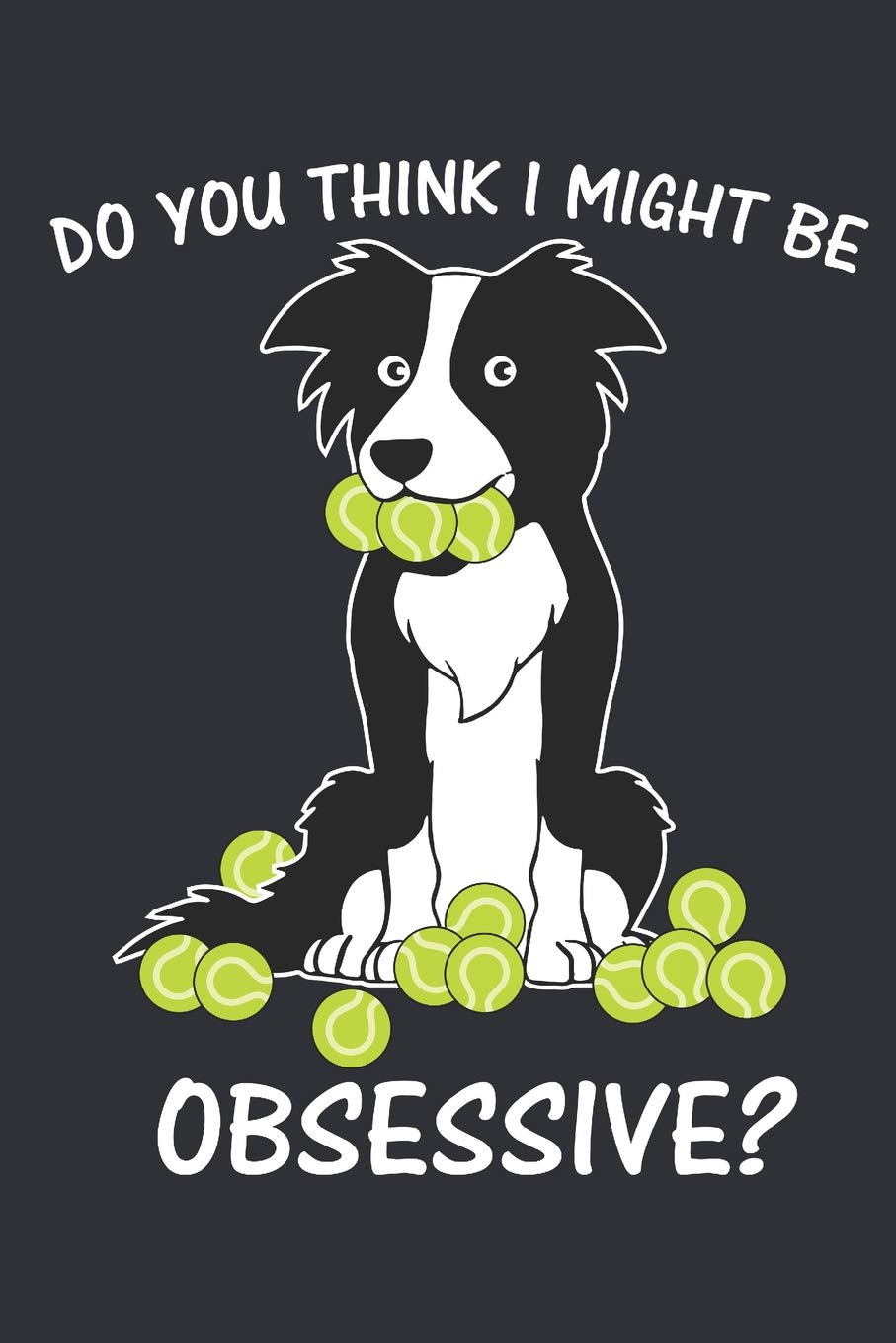 Border Collie: My Life: Journal for Border Collie lovers and owners