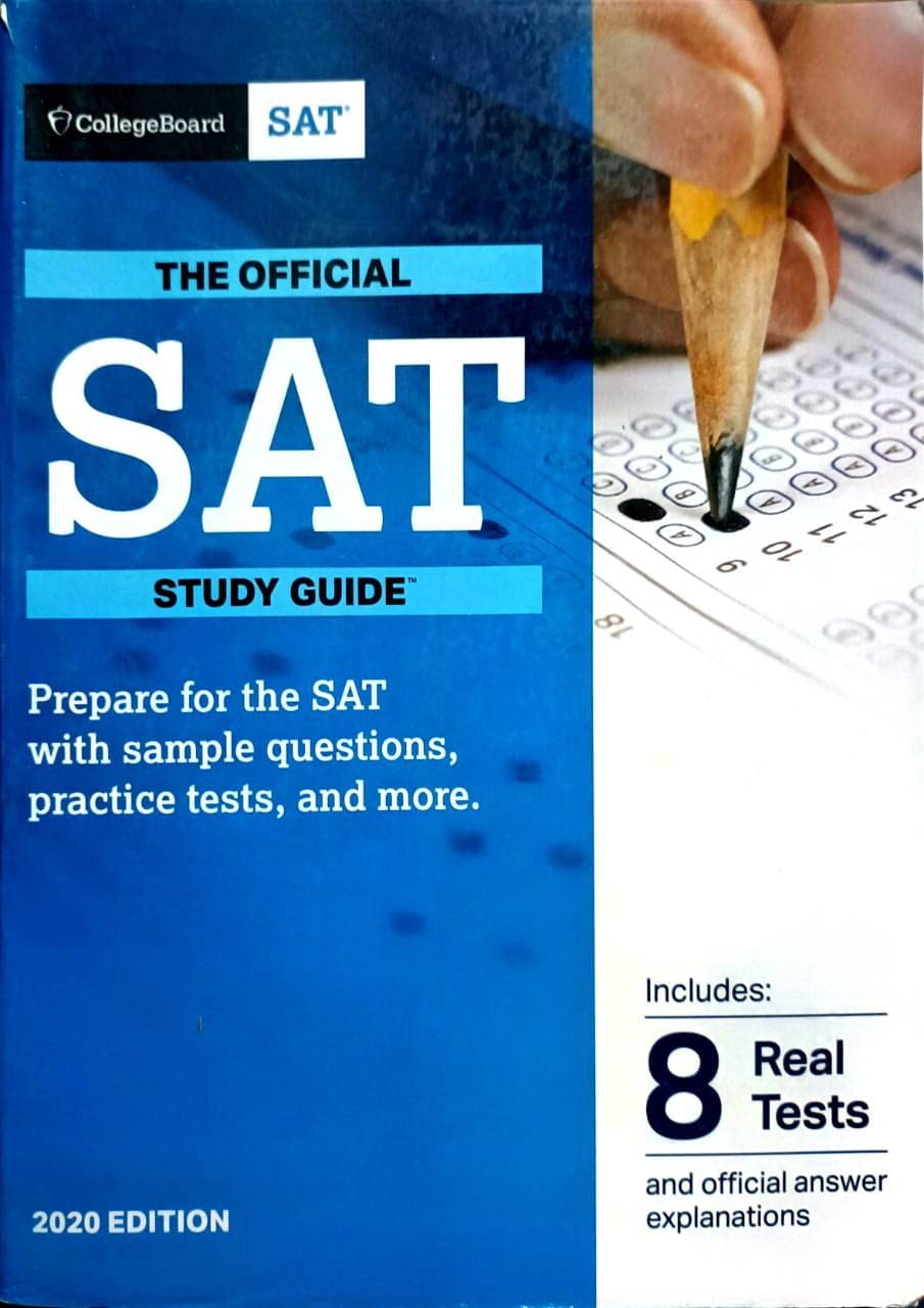 The Official SAT Study Guide - Includes 8 Real Tests - 2020 Edition Paperback