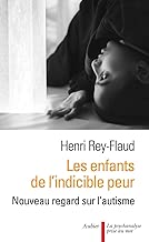 Download Les enfants de l'indicible peur : Nouveau regard sur l'autisme PDF