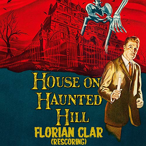 Hear the Chilling Music of House on Haunted Hill Soundtrack Now!
