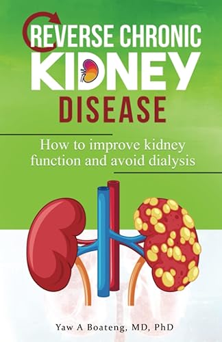 Reverse Chronic Kidney Disease How To Improve Kidney Function And Avoid Dialysis