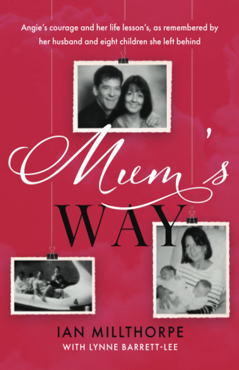 Mum's Way: A heartbreaking story of family, loss and love