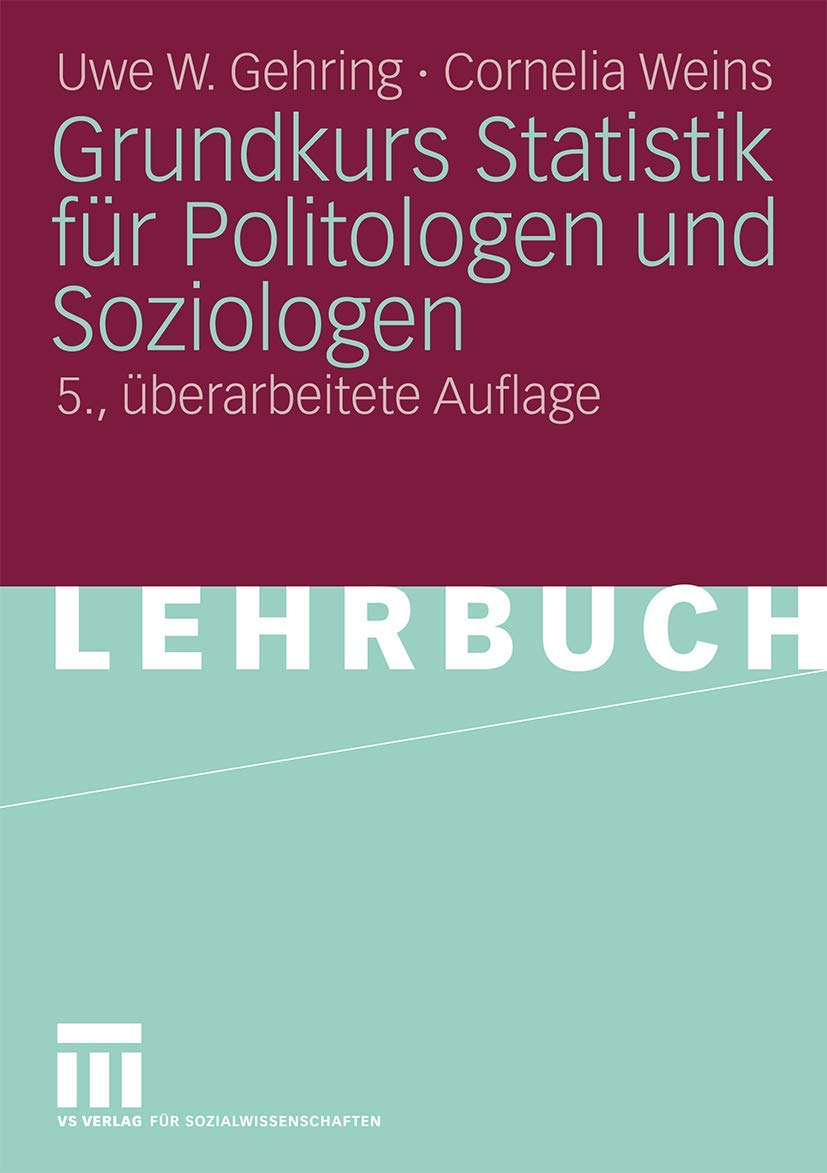 Grundkurs Statistik Für Politologen Und Soziologen (German Edition)