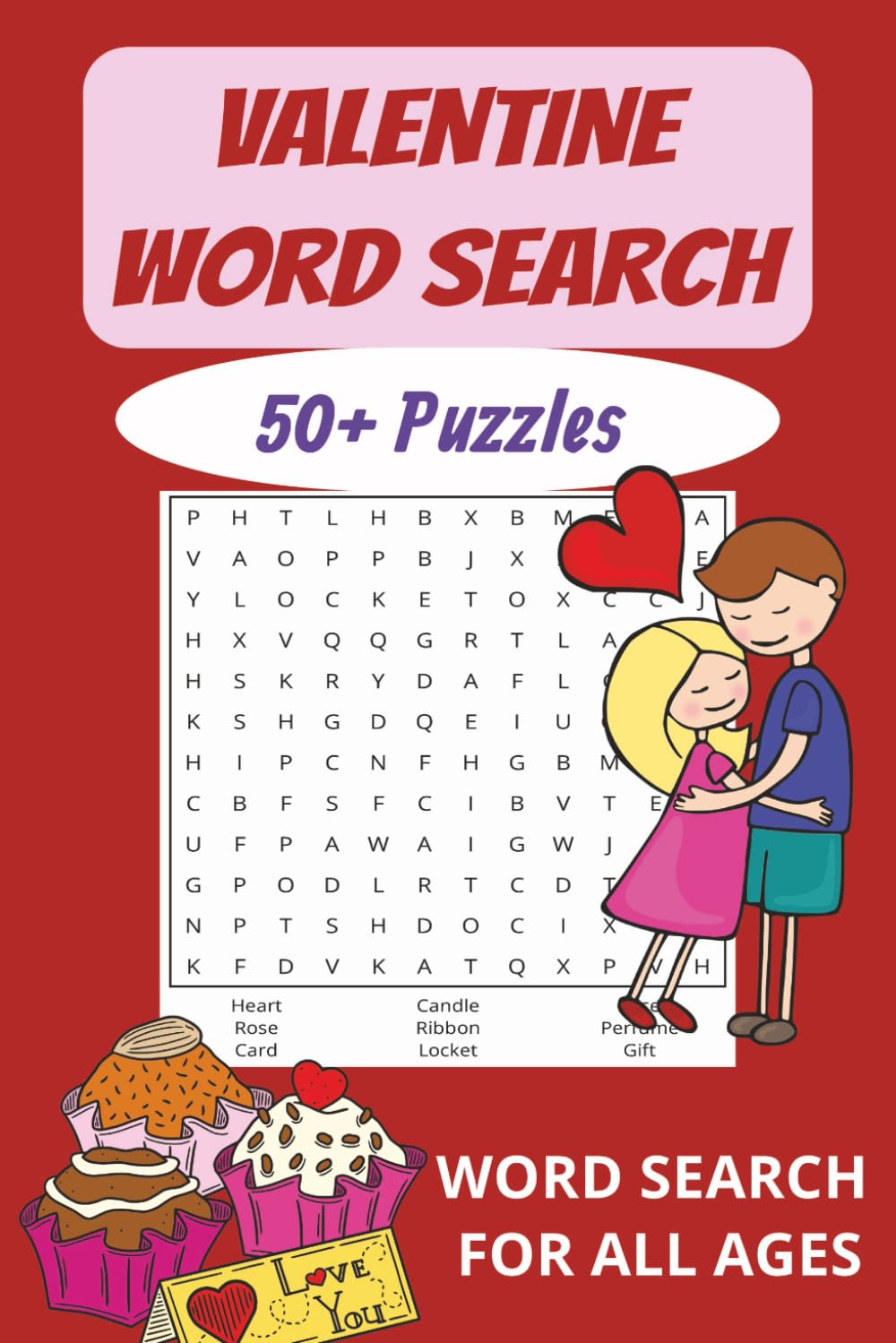Valentine Word Search: 50+ Word Search Puzzles for All Ages – Relaxing, Fun, and Festive | A Fun and Relaxing Valentine’s Day Word Search Puzzle Book