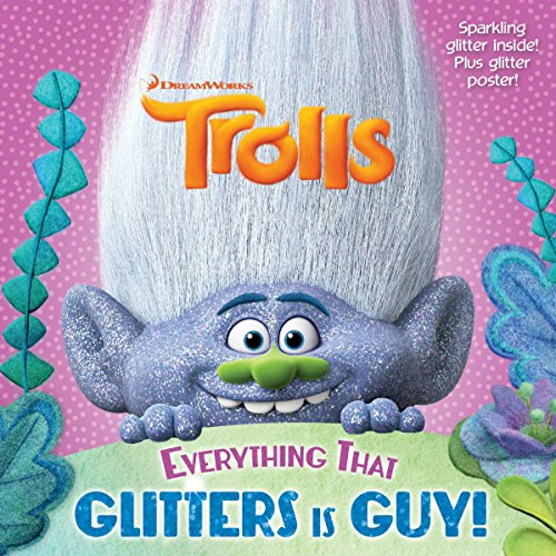 Everything That Glitters is Guy! (DreamWorks Trolls) (Pictureback(R))