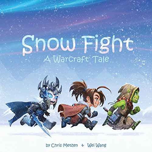 Snow Fight: A Warcraft Tale 1338162446 Book Cover