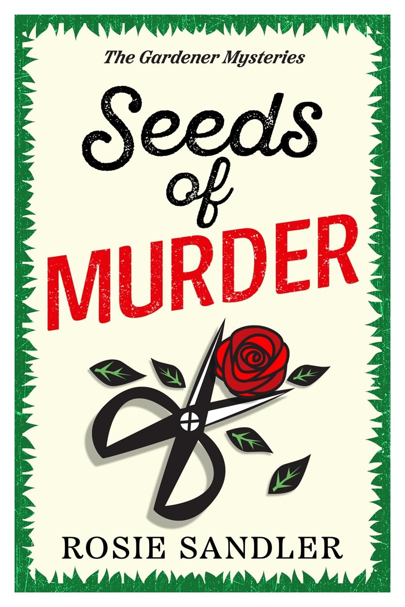 Seeds of Murder: The start of an unputdownable British cozy crime mystery series perfect for 2025!