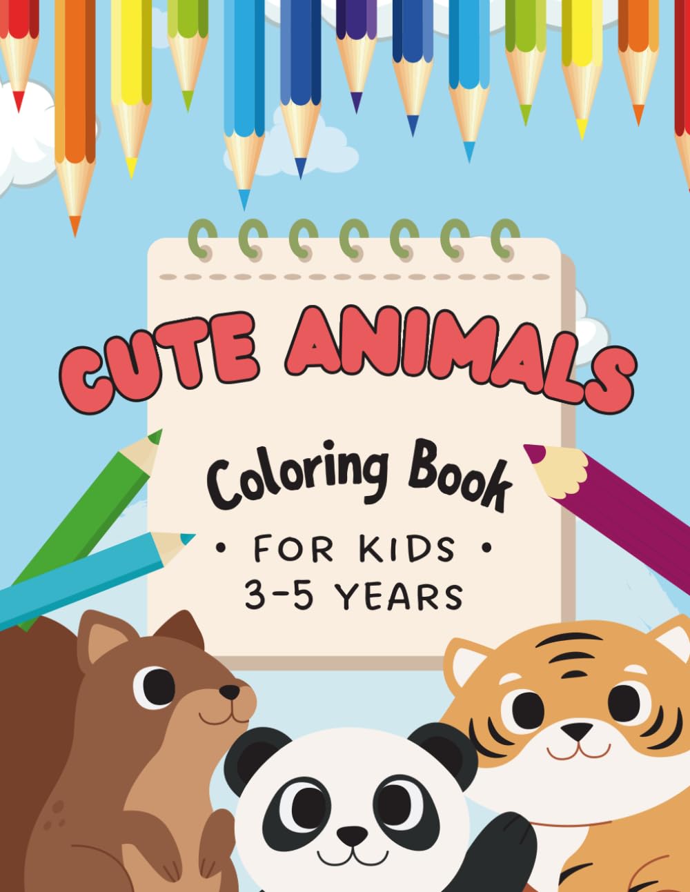 Cute Animals Coloring Book for children 3-5 years: Simple and Adorable Designs for Toddlers and Preschoolers