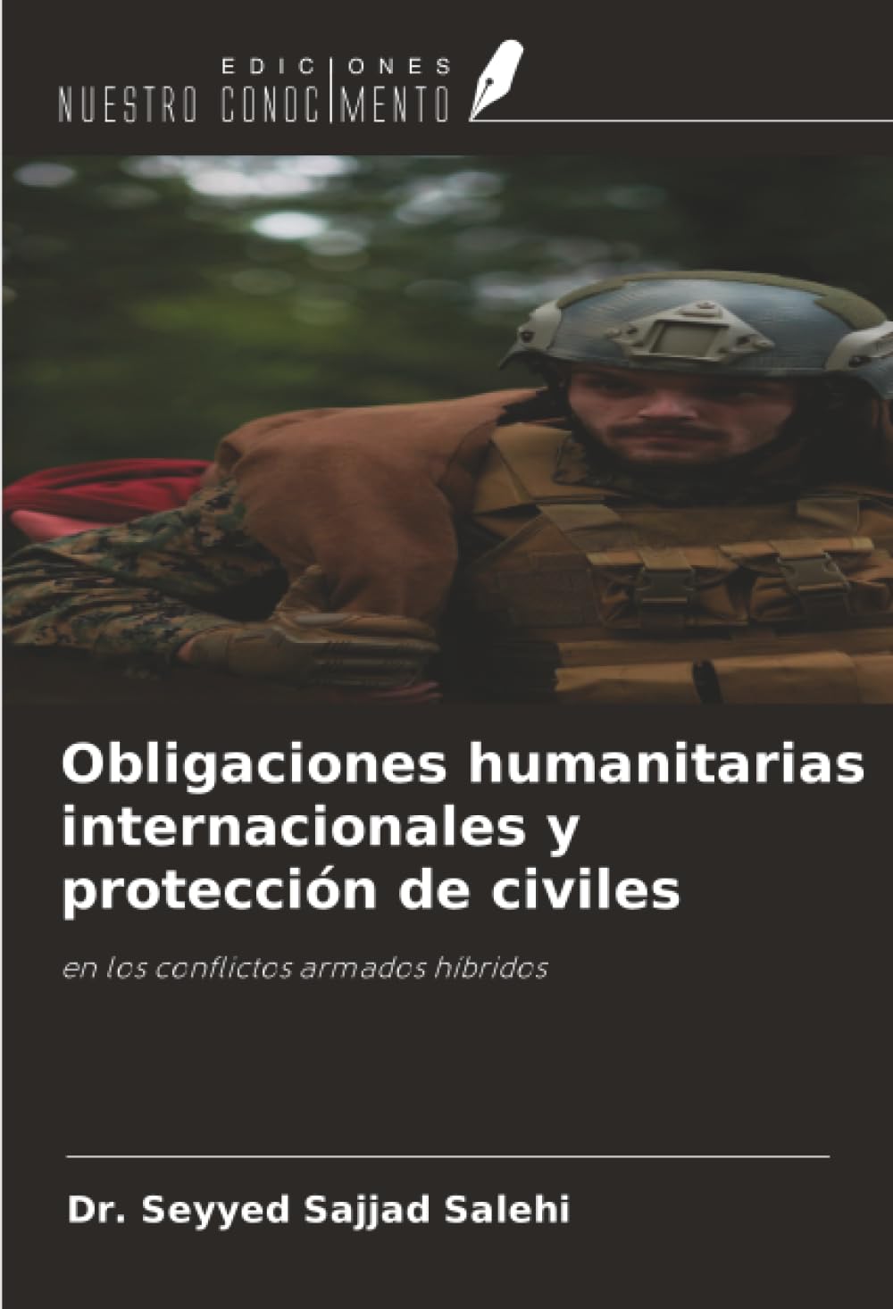 Obligaciones humanitarias internacionales y protección de civiles: en los conflictos armados híbridos