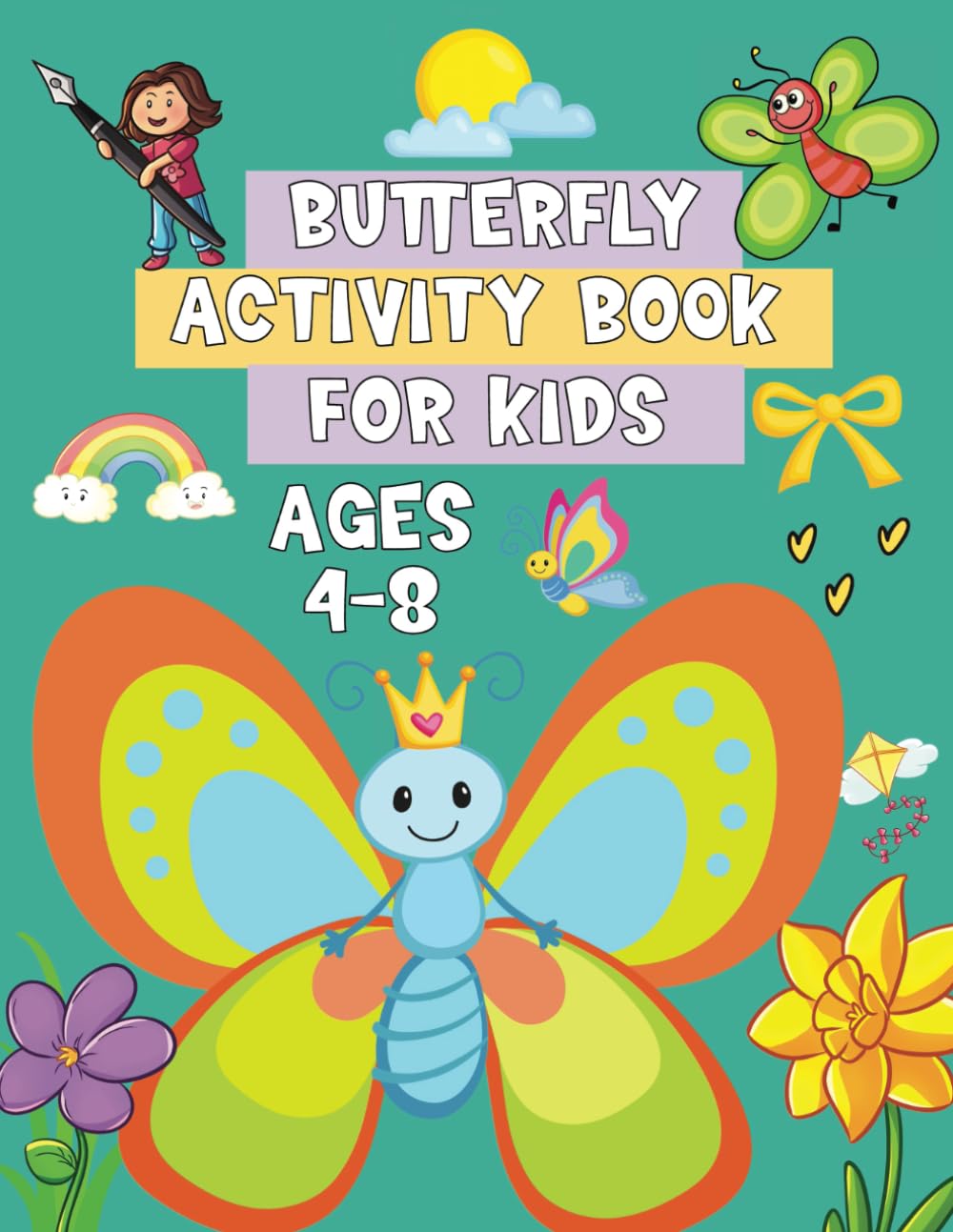 Butterfly Activity Book for Kids ages 4-8: Coloring and Activity Pages for Boys and Girls ages 4-8, Including Drawing and Connect the Dots!