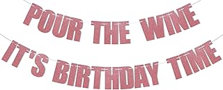 Pour The Wine It's Birthday Time Banner - Rose Gold Glitter Funny Adult Birthday Party Decorations