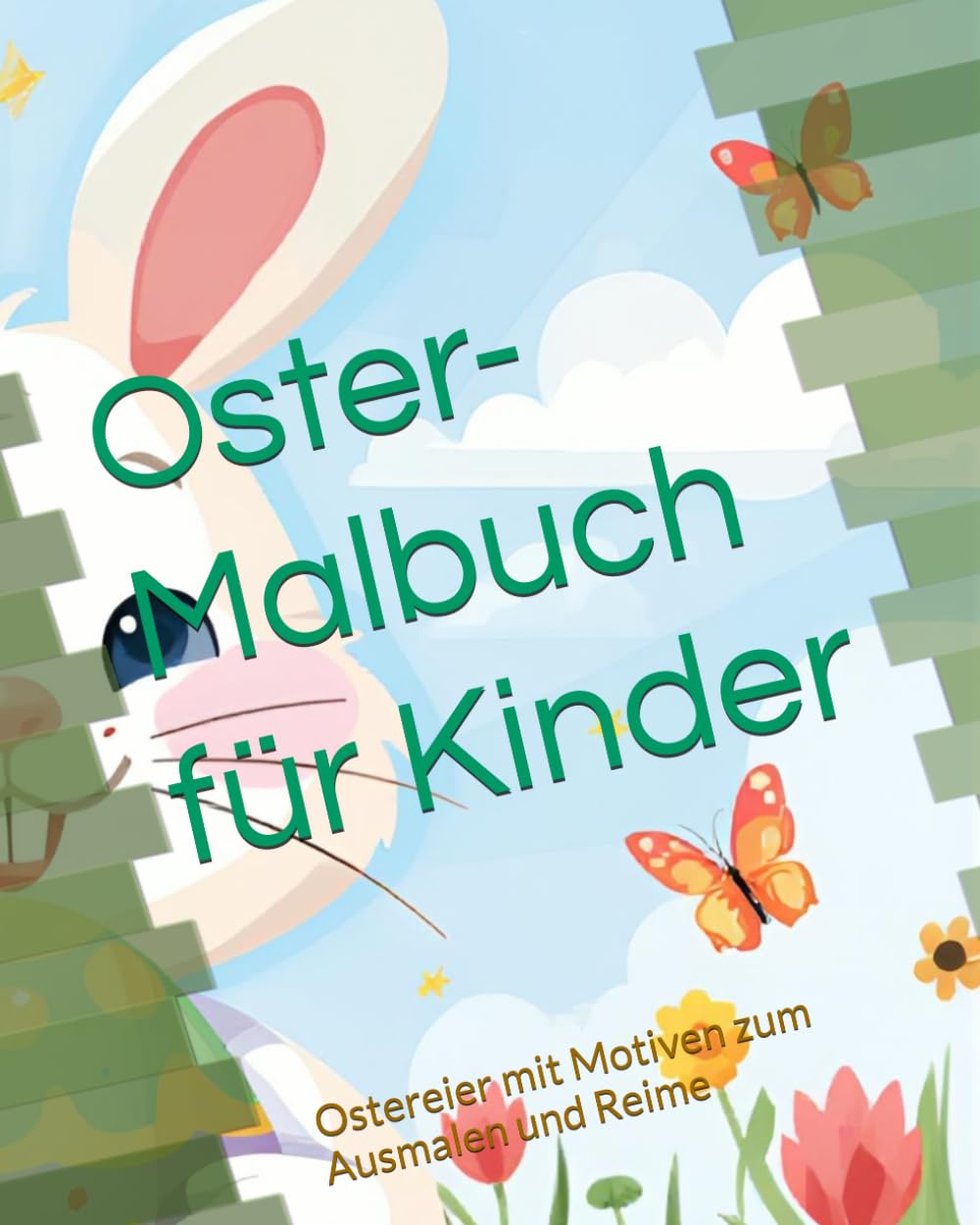 Oster-Malbuch für Kinder: Ostereier mit Motiven zum Ausmalen und Reime
