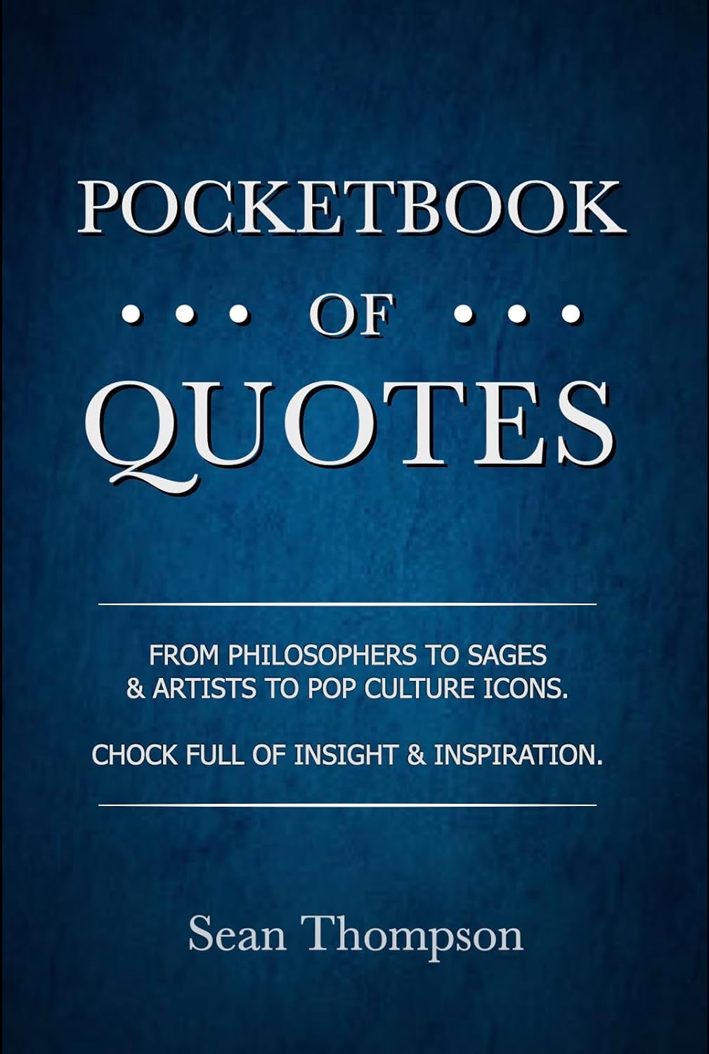 Pocketbook of Quotes (Quotes Collection for Reference / Gifts)