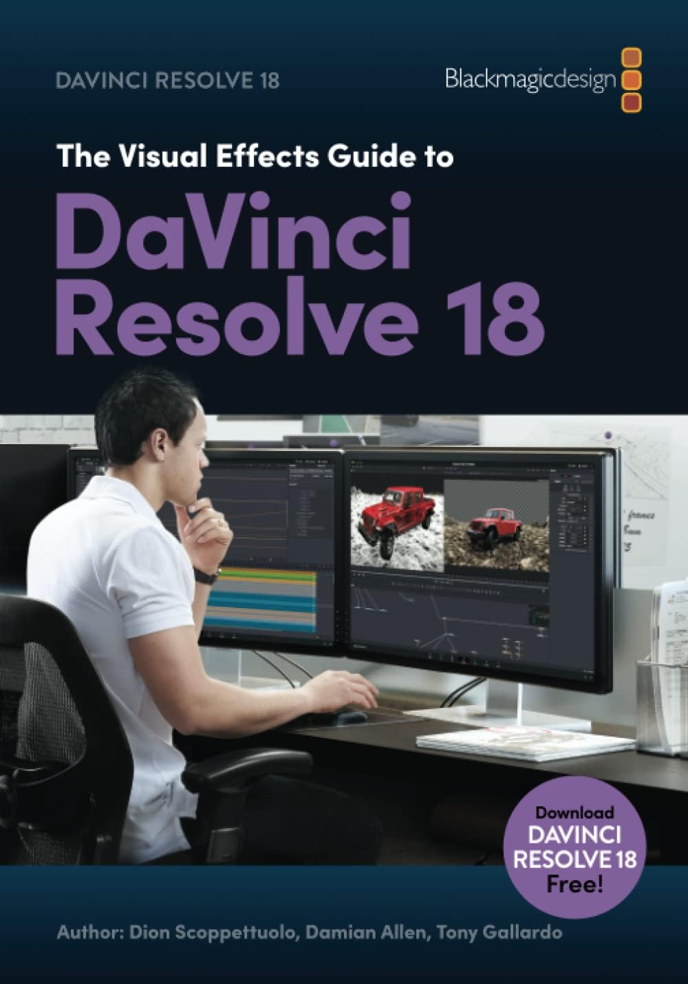 The Blackmagic Design Learning Series Visual Effects Guide to DaVinci Resolve 18