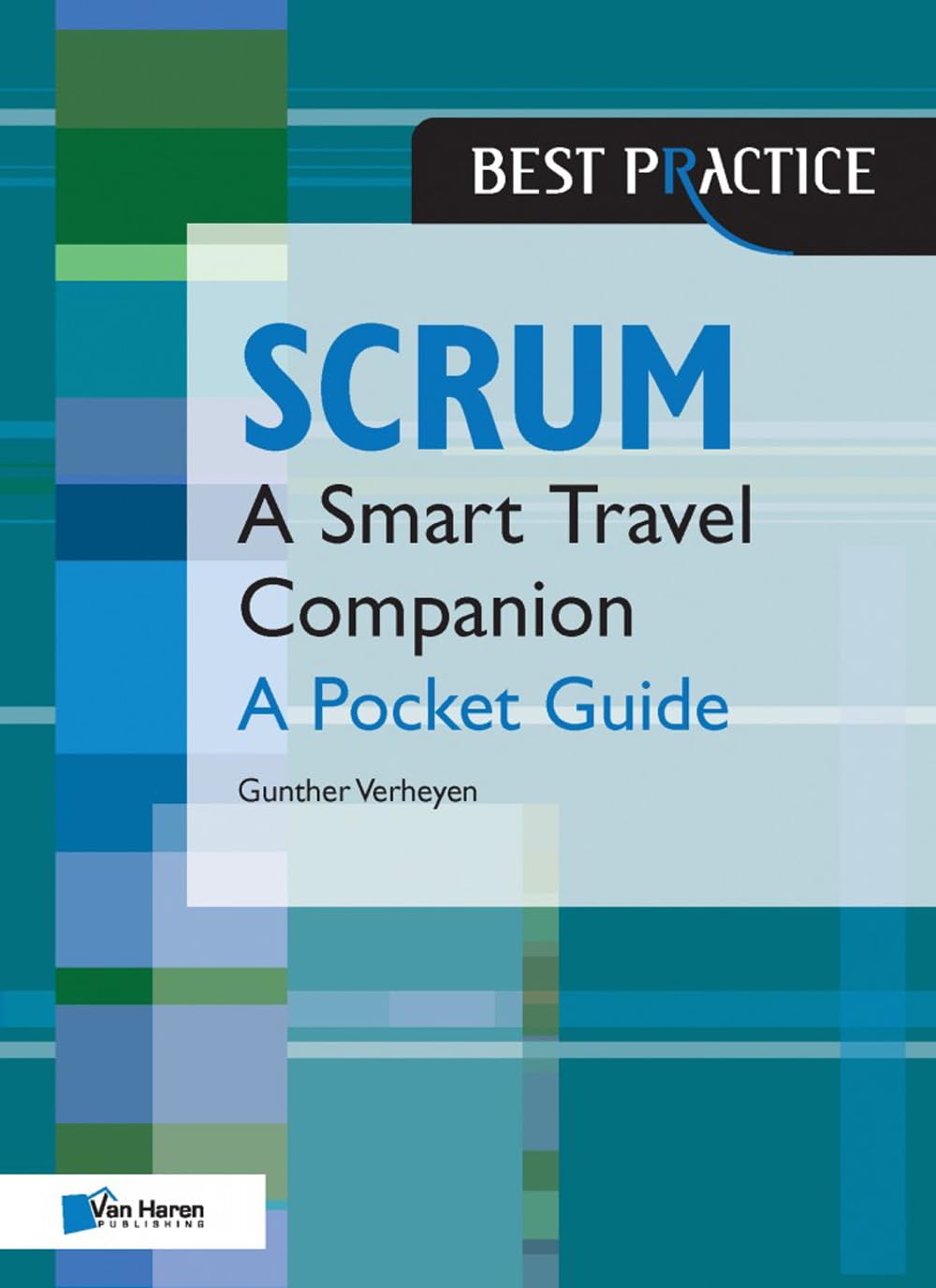 Scrum: A Pocket Guide: A Smart Travel Companion